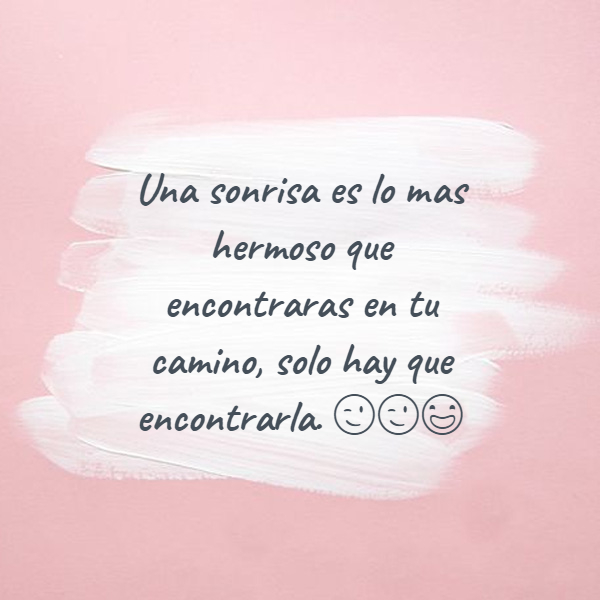 Frases de Alegría - Una sonrisa es lo mas hermoso que encontraras en tu camino, solo hay que encontrarla. ???