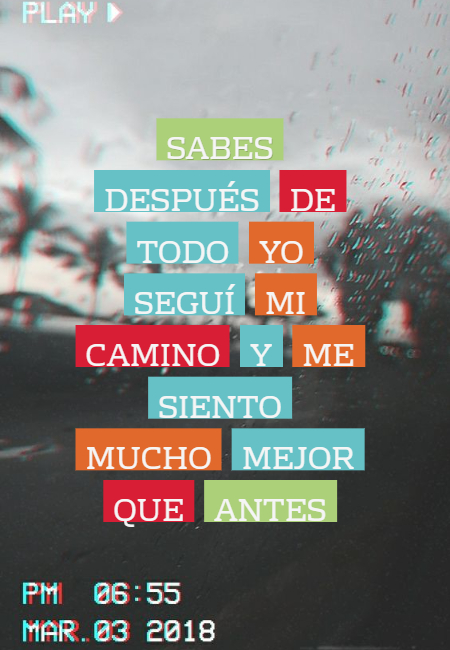 Frases de la Vida - sabes después de todo yo seguí mi  camino y me siento mucho mejor que antes