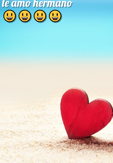 Frases de Alegría - te  amo hermano????