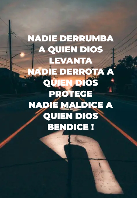Frases de Esperanza - Nadie derrumba a quien Dios levanta  Nadie  derrota a quien Dios protege Nadie Maldice a quien Dios Bendice !